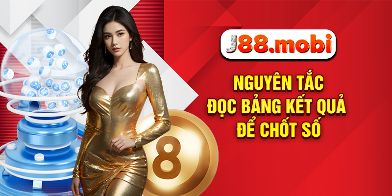 Nguyên tắc đọc bảng kết quả để chốt số